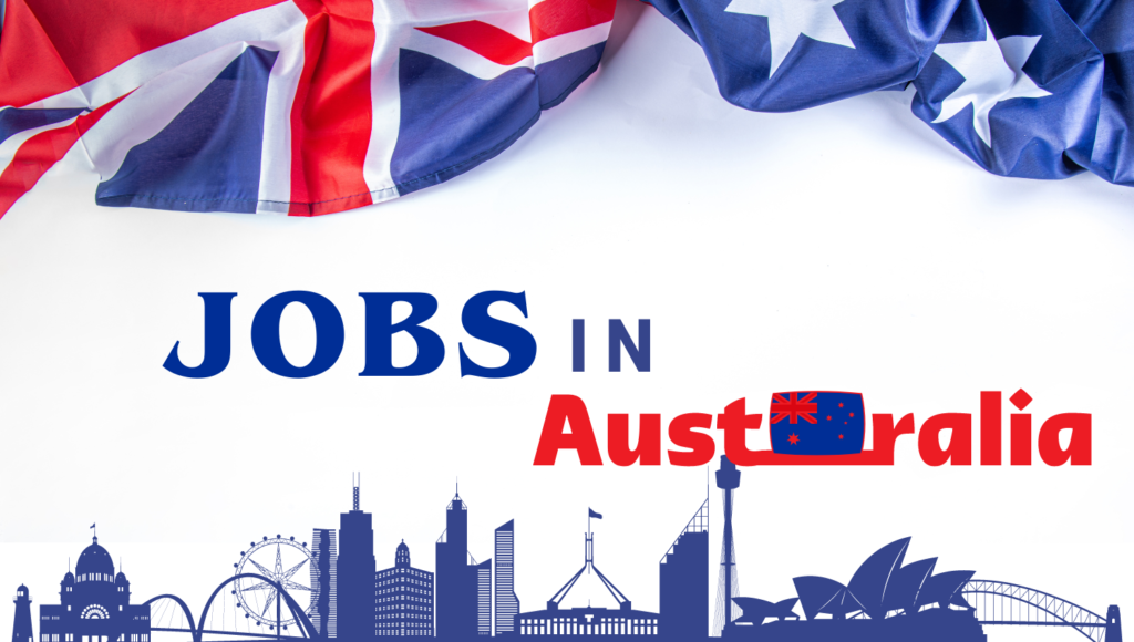 Unskilled Jobs in Australia That Offer Legal Work Opportunities for Foreign Workers