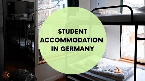 Student Accommodation in Germany: Dorms, Shared Flats & Private Rentals