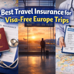 Best Travel Insurance for Visa-Free Europe Trips (The Complete, No-Nonsense Guide for Smart Travelers)